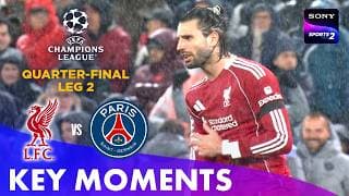 Liverpool vs PSG | Quarter Final | Key Moments | UEFA Champions League 2026