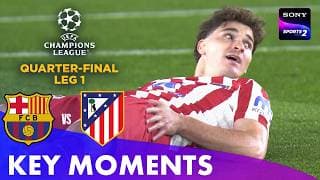Barcelona vs Atlético Madrid | Quarter Final | Key Moments | UEFA Champions League 2026