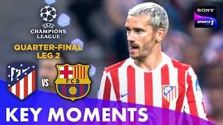 Atletico Madrid vs Barcelona | Quarter Final | Key Moments | UEFA Champions League 2026